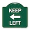 Signmission Designer Series Keep Left Left Arrow, Green & White Aluminum Sign, 18" x 18", GW-1818-23893 A-DES-GW-1818-23893 - alternate 1